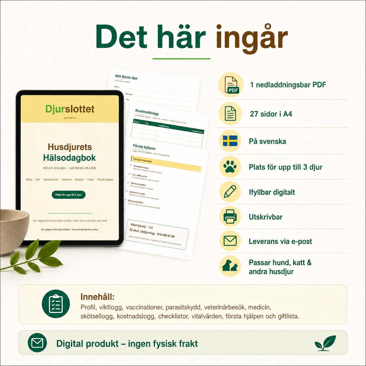 What's included in the Pet Health Diary – 27 pages in A4 in Swedish, fillable and printable, delivered via email.